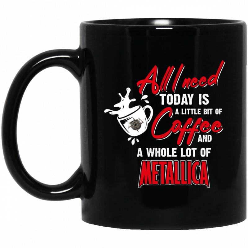 All I need To Day Is Coffee & Whole Metallica Mug TT04