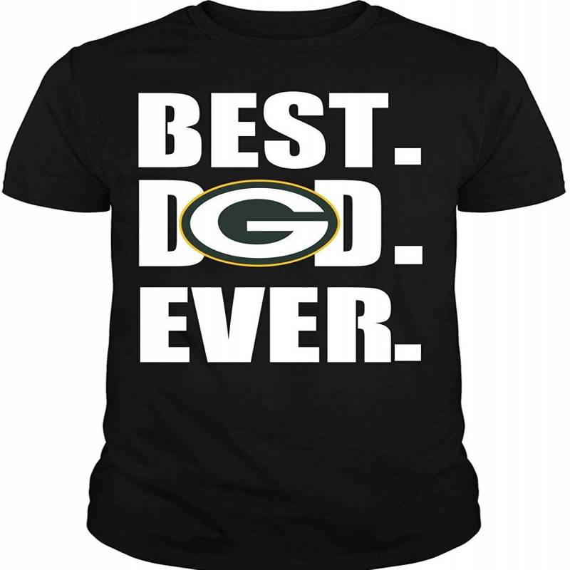 Shirt, Best Dad Ever T Shirt, Green Bay Packers T Shirt