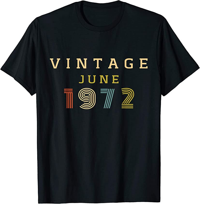 48 Year Old Birthday Gift Vintage 1972 June T-Shirt