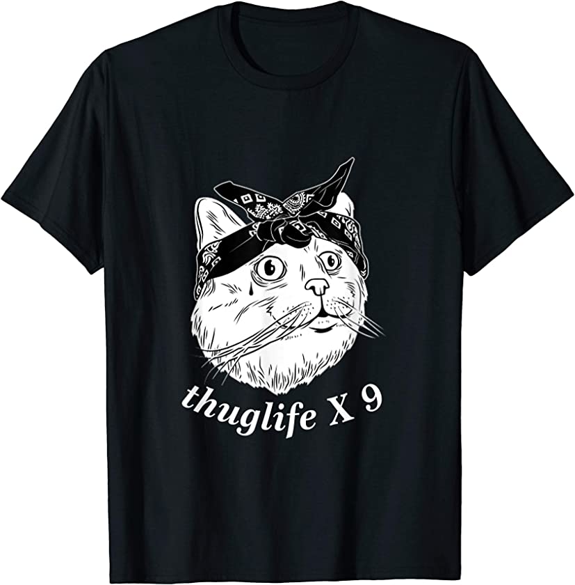 Thug life Cat Kitty Kitten T-Shirt TShirt funny