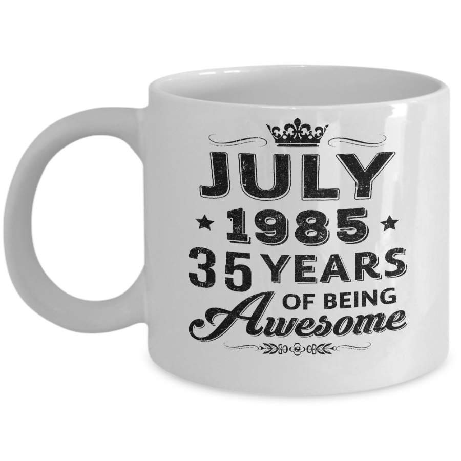 Vintage 1985 July 35Th Birthday Gift Being Awesome Mug