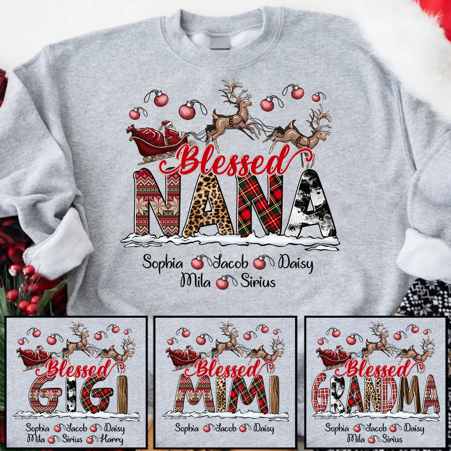 Custom Christmas Blessed Nana Sweatshirt, Christmas Santa Claus Reindeer Grandma Sweatshirt, Custom Nana Mimi Gigi Sweatshirt for Christmas