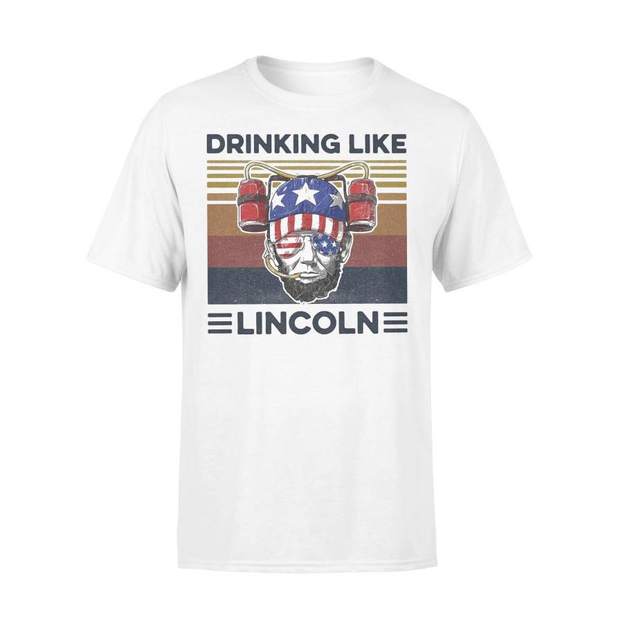 Independence Day Drinking Like Lincoln Vintage T-shirt