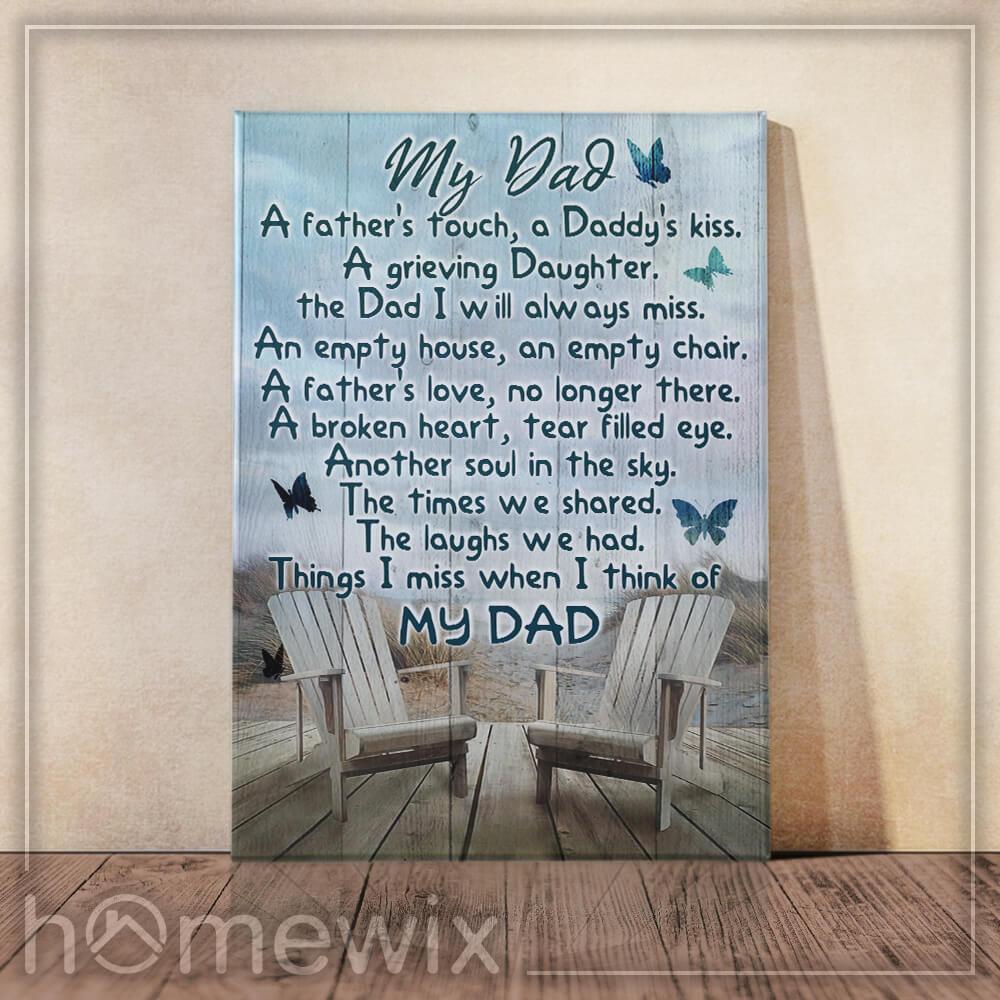 My Dad A Fathers Touch, A Daddys Kiss, A Grieving Daughter Canvas And Poster Wall Art | Wall Decor