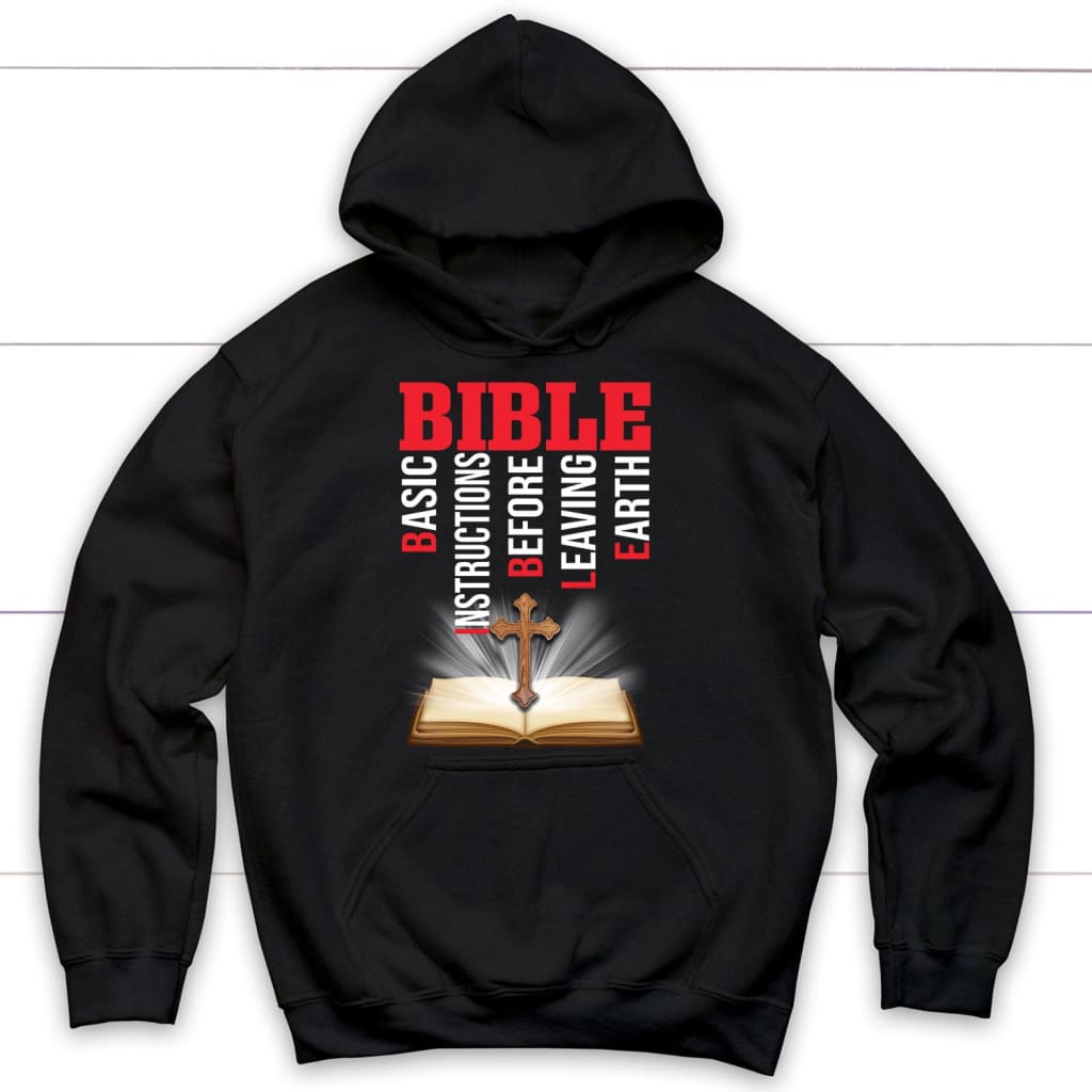 Bible Basic Instructions Before Leaving Earth Christian Hoodie