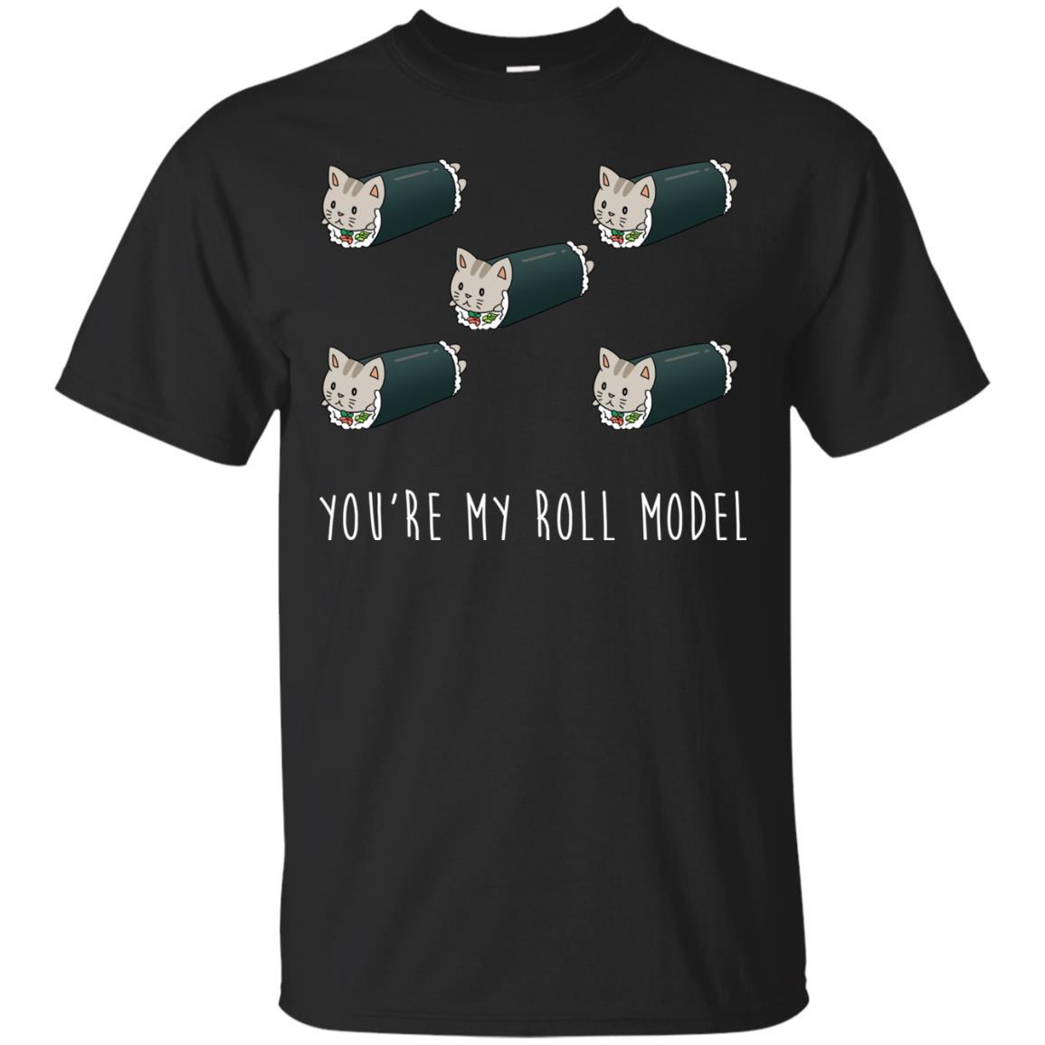 You’re My Roll Model Cat Tshirt For Kitten Lover