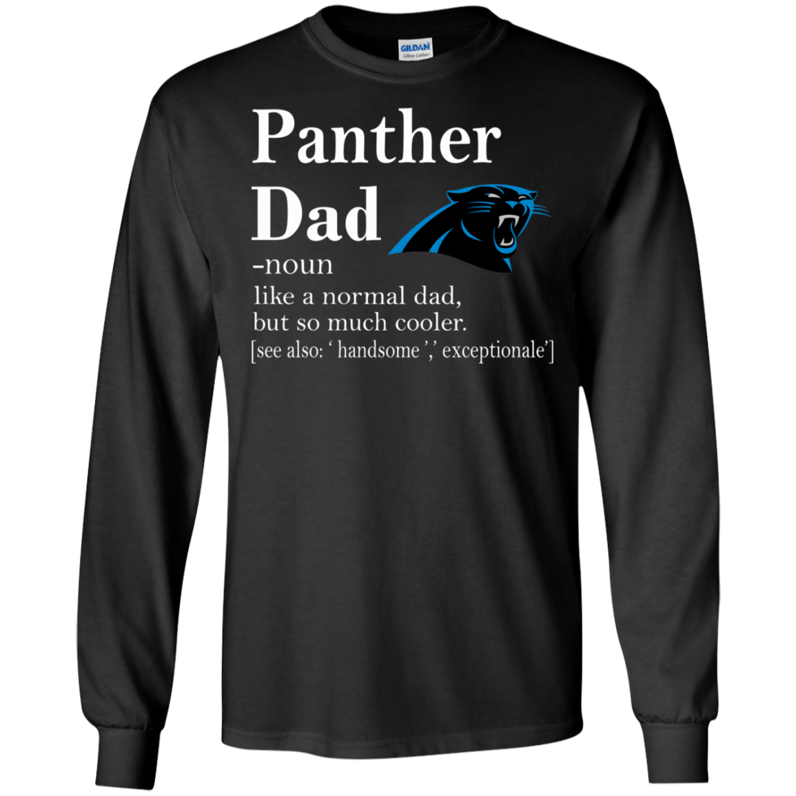 Carolina Panthers Like A Normal Dad But So Much Cooler shirt Ultra Cotton Shirt