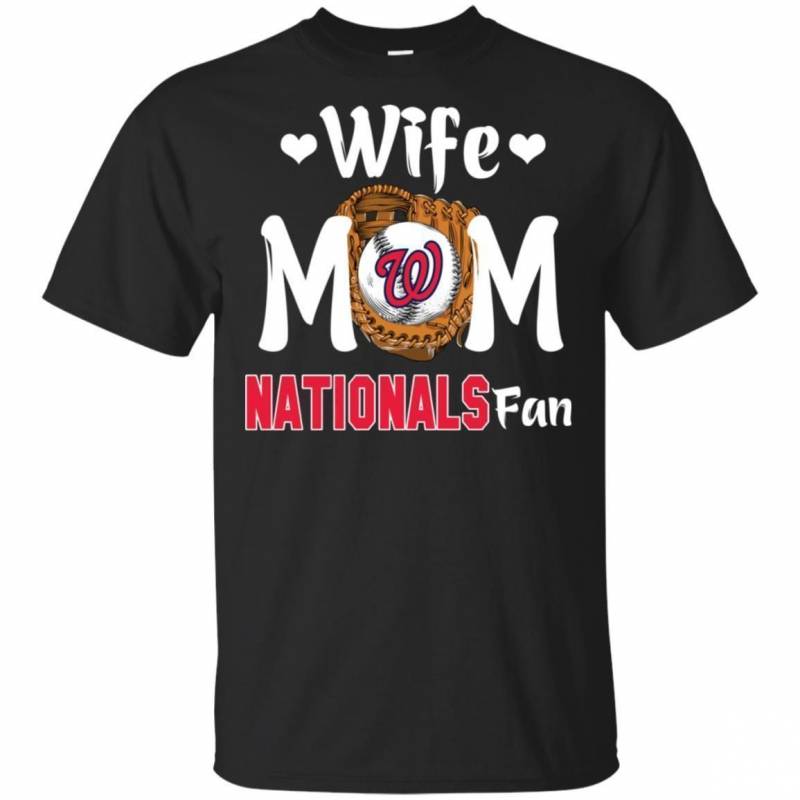 Wife Mom Washington Nationals Fan T Shirt