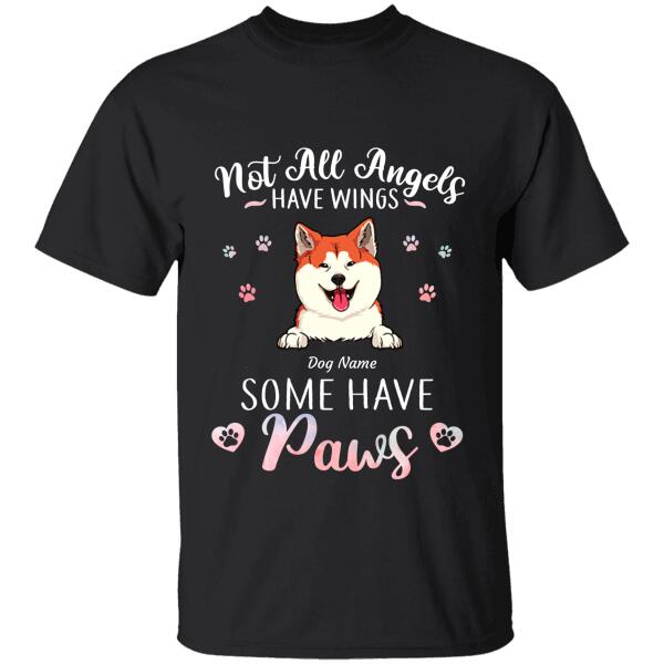 Not All Angels Have Wings Some Have Paws Personalized Dog T-Shirt Ts-Nn713