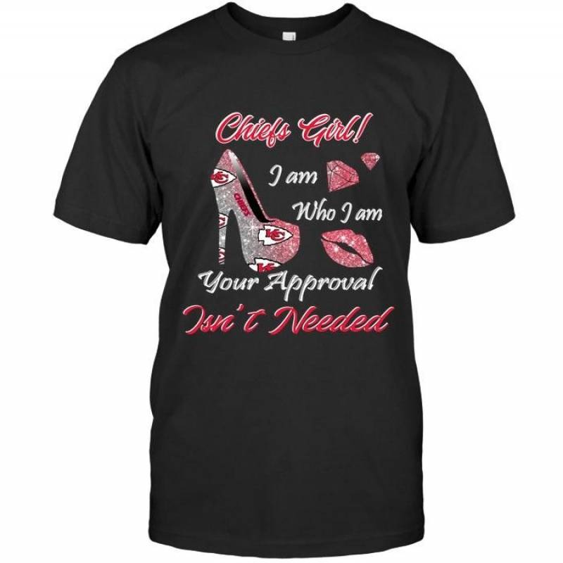 Kansas City Chiefs Girl I Am Who I Am Your Approval Isn’T Needed High Heel Lips Diamond Glitter Pattern T Shirt – Gearpenguin.com