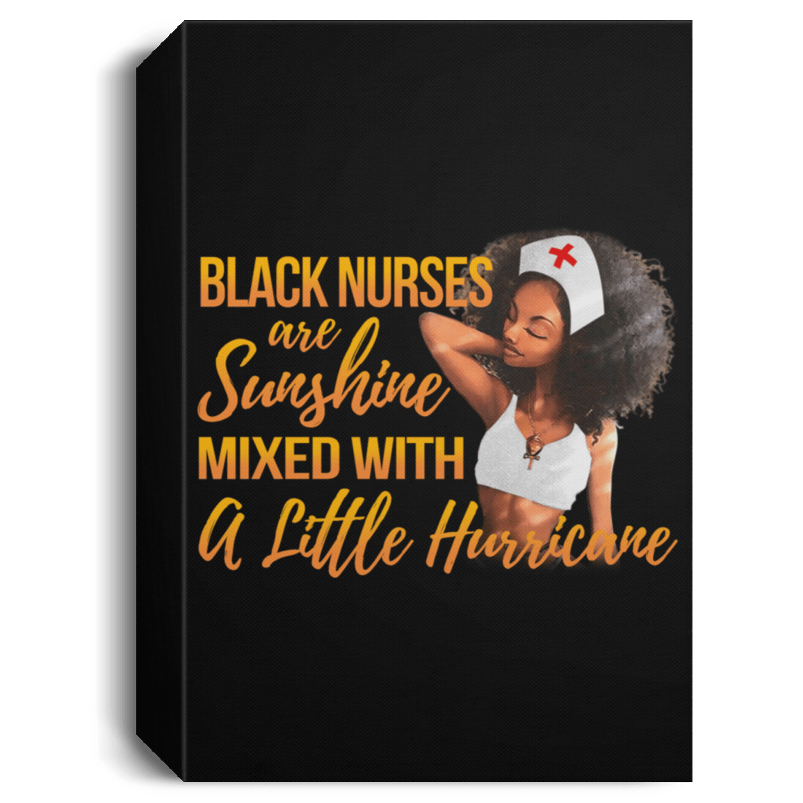 African American Canvas Art Black Nurses Are Sunshine Mixed With A Little Hurricane Afrocentric Living Room Decor