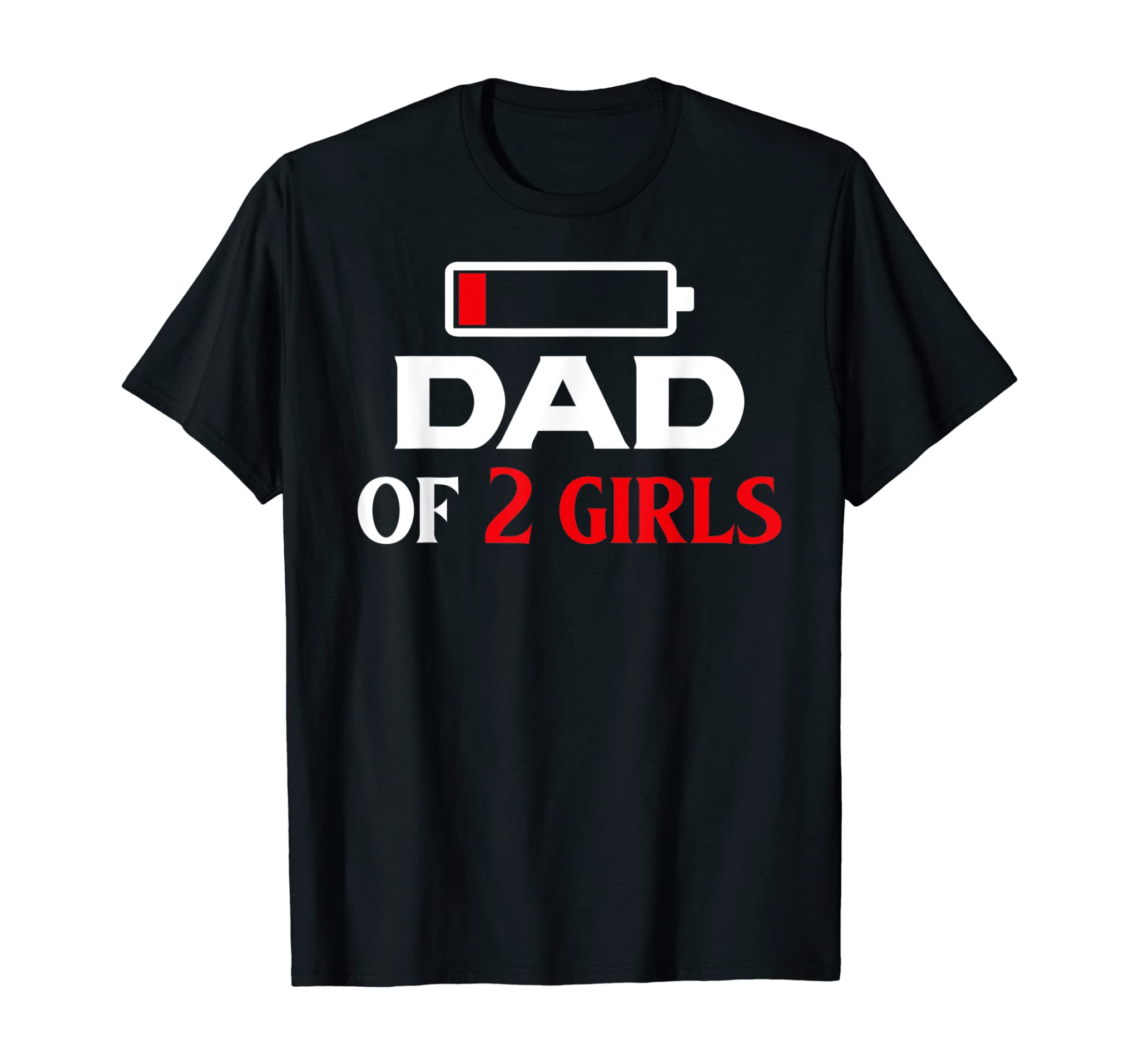 Funny Mens Dad Of 2 Girls Best Cool Father Day Gift For Dad T-Shirt