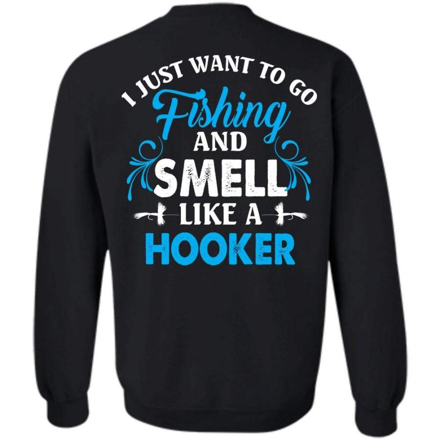 Smell Like A Hooker T Shirt, Favorite Sweatshirt