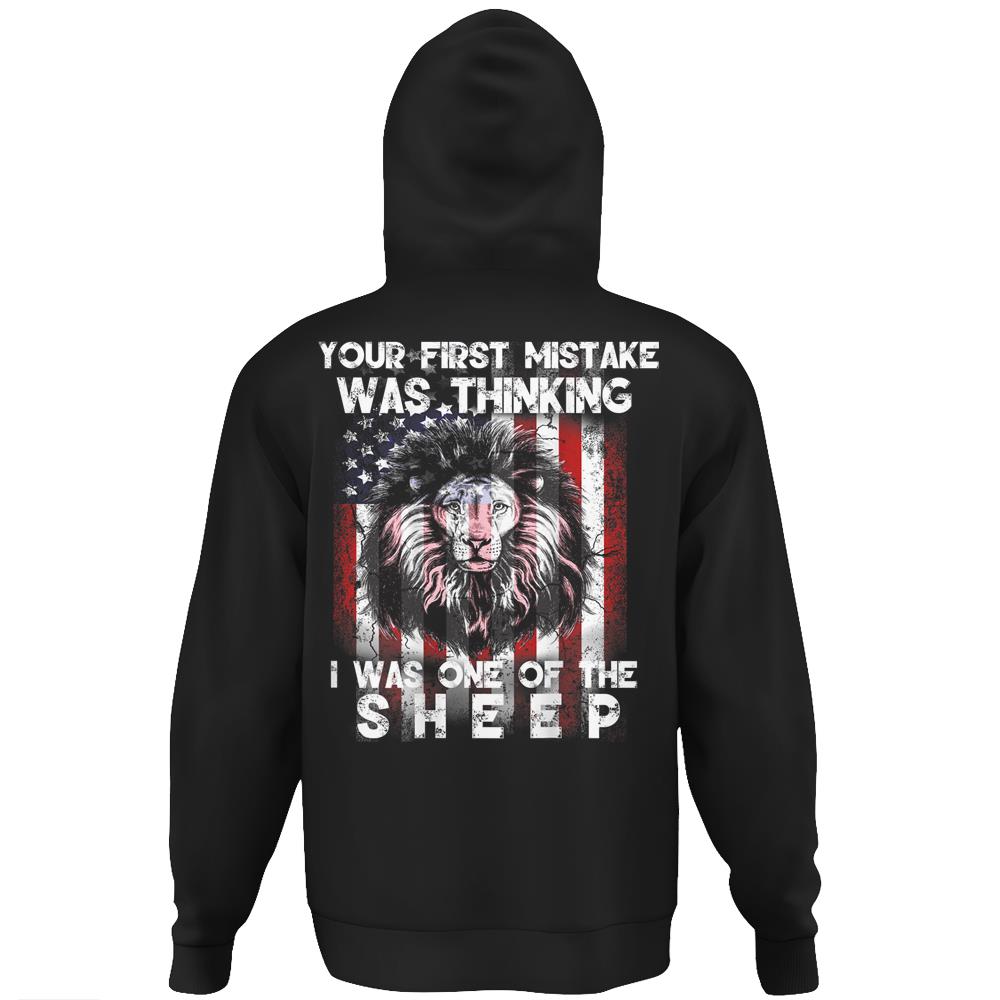 Your First Mistake Was Thinking I Was One Sheep Hoodie Print On Back