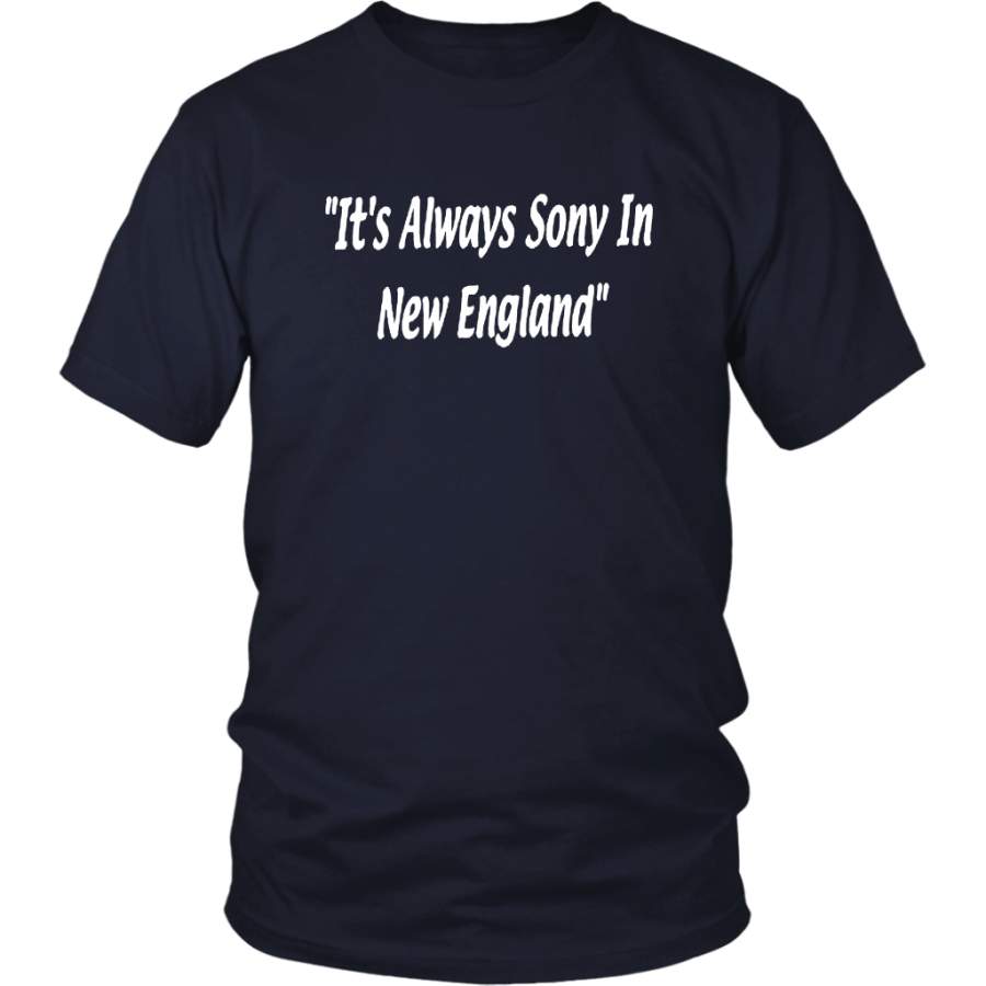 ITS ALWAYS SONY IN NEW ENGLAND SHIRT – New England Patriots SUPER BOWL LIII CHAMPIONS SHIRT