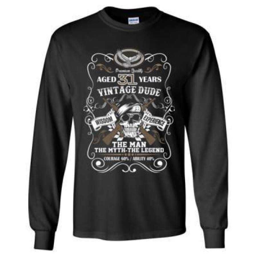 AGR Aged 31 Years Vintage Dude Wisdom Experience The Man The Myth The Legend Courage 60% Ability 40% – Long Sleeve T-Shirt