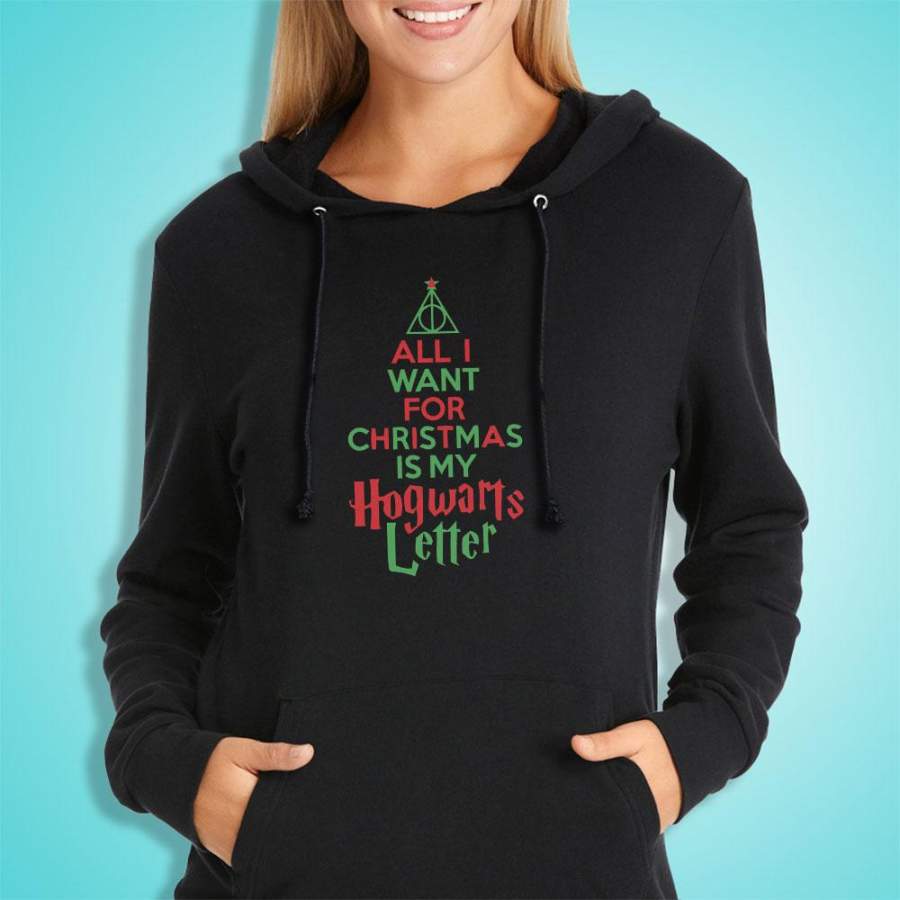 All I Want For Christmas Is My Hogwarts Letter Women’S Hoodie