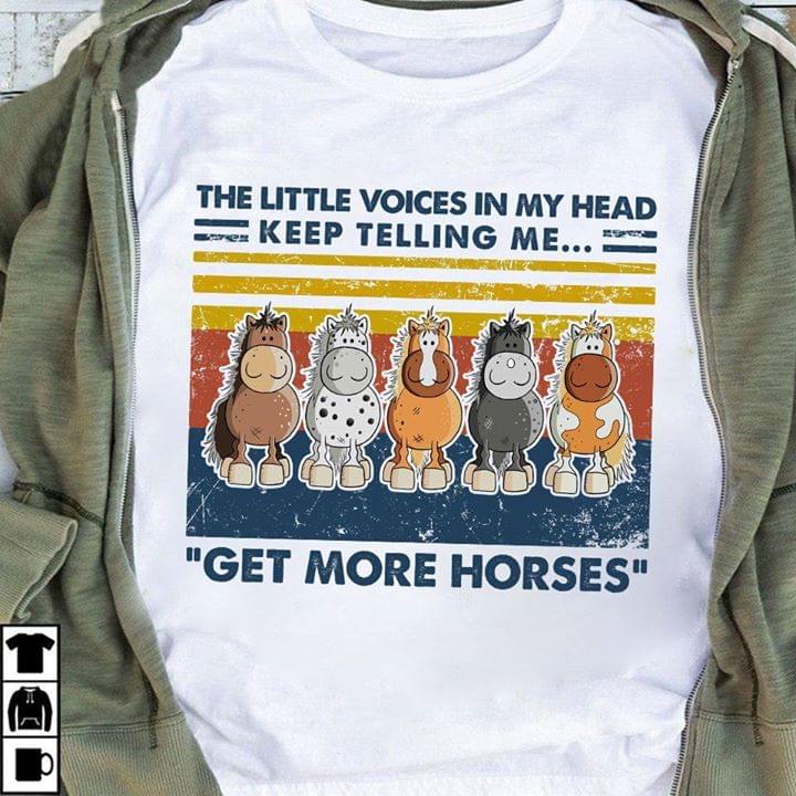 Little Ponies The Little Voices In My Head Keep Telling Me Get More Horses Standard Men T-shirt