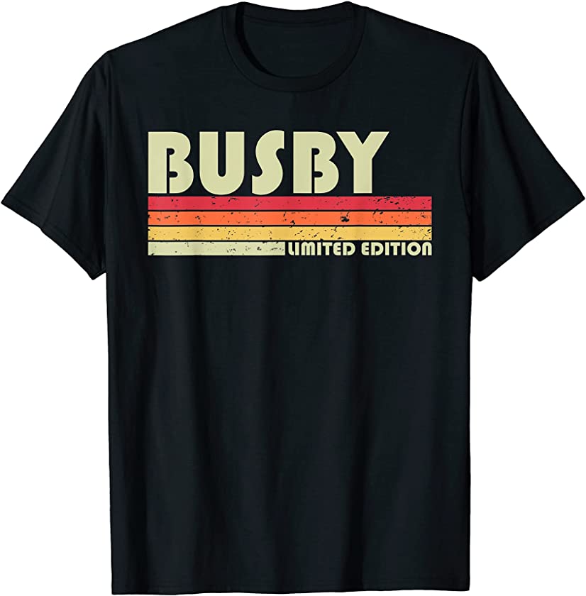 BUSBY Surname Funny Retro Vintage 80s 90s Birthday Reunion T-Shirt