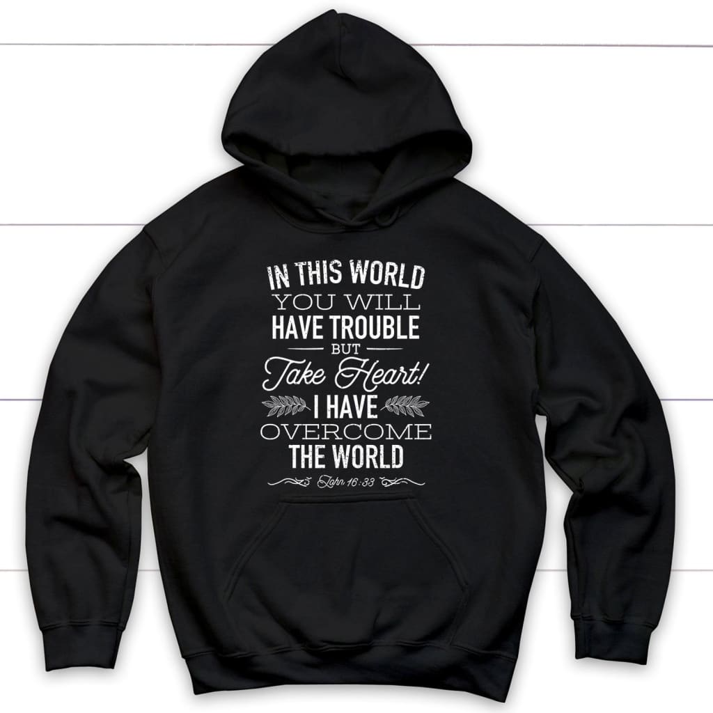 John 16:33 Hoodie – Christian Hoodies