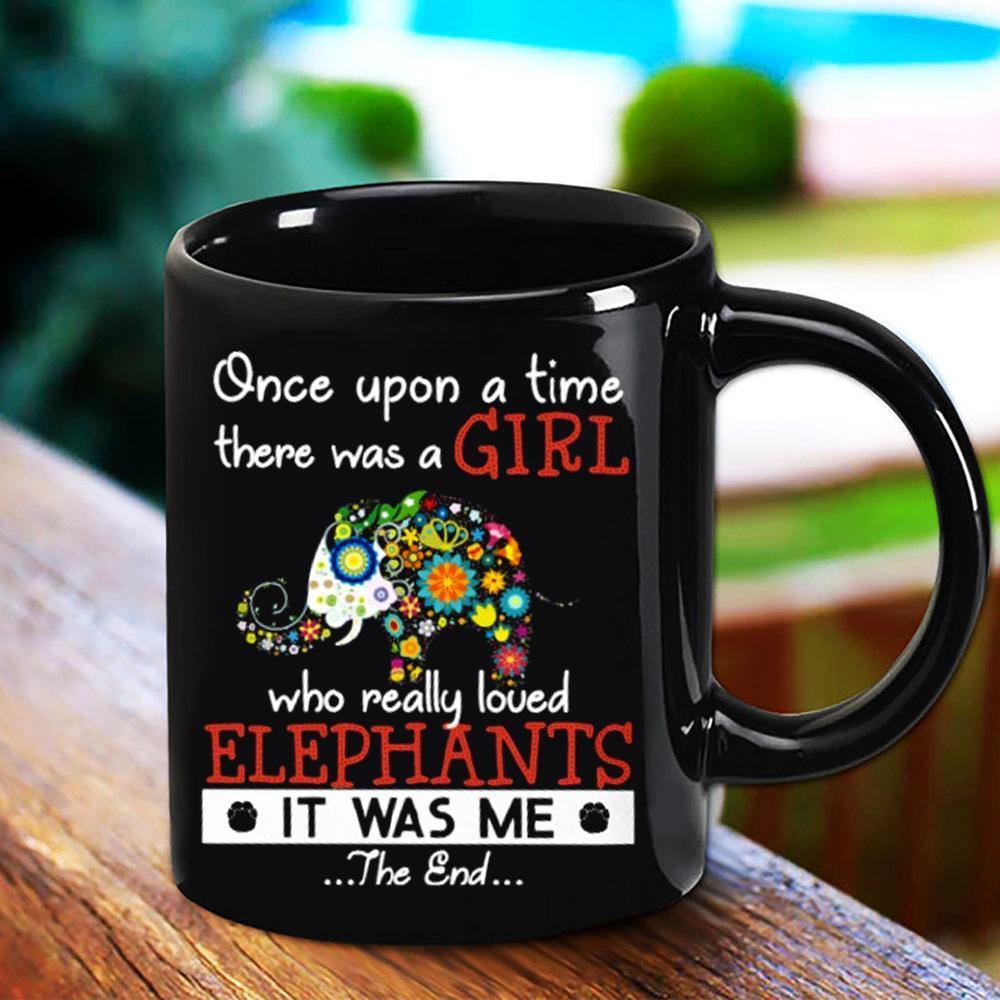 There Was A Girl Who Really Loved Elephants It Was Me Black Mug