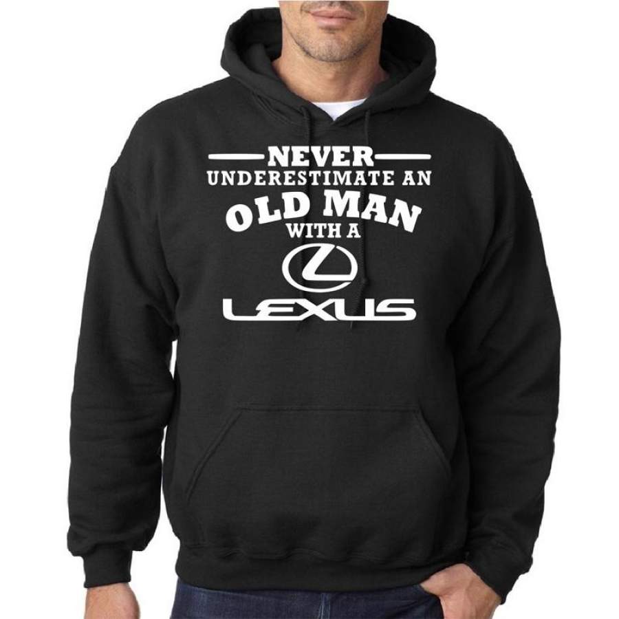 Fashion Never Underestimate an Old Man with a Lexus Mens Hoodie Sweatshirt