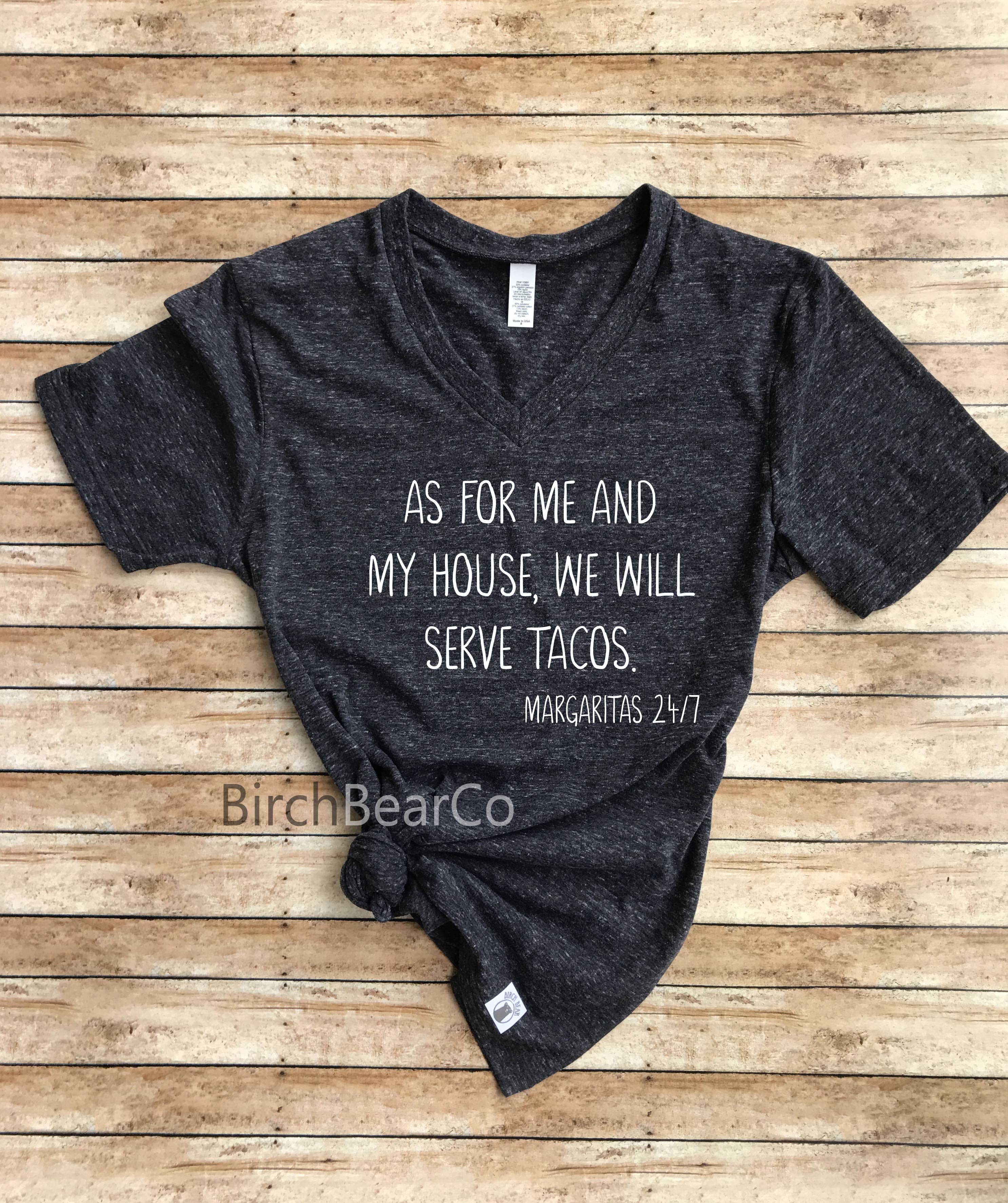 As For Me And My House We Serve Tacos Shirt Shirt