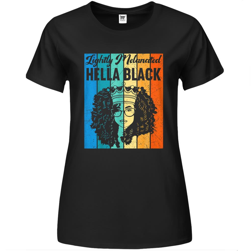 Lightly Melanated Hella Black History Melanin African Pride Premium Womens T Shirts