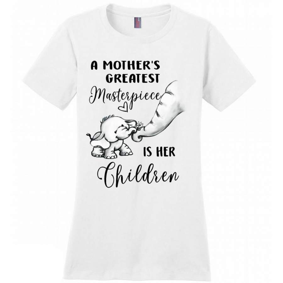 A Mother Greatest Masterpiece Is Her Children, Elephant Mother’s Day Gift – District Made Women Shirt