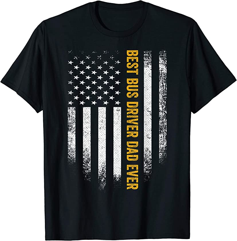 Vintage USA American Flag Best Bus Driver Dad Ever Funny T-Shirt