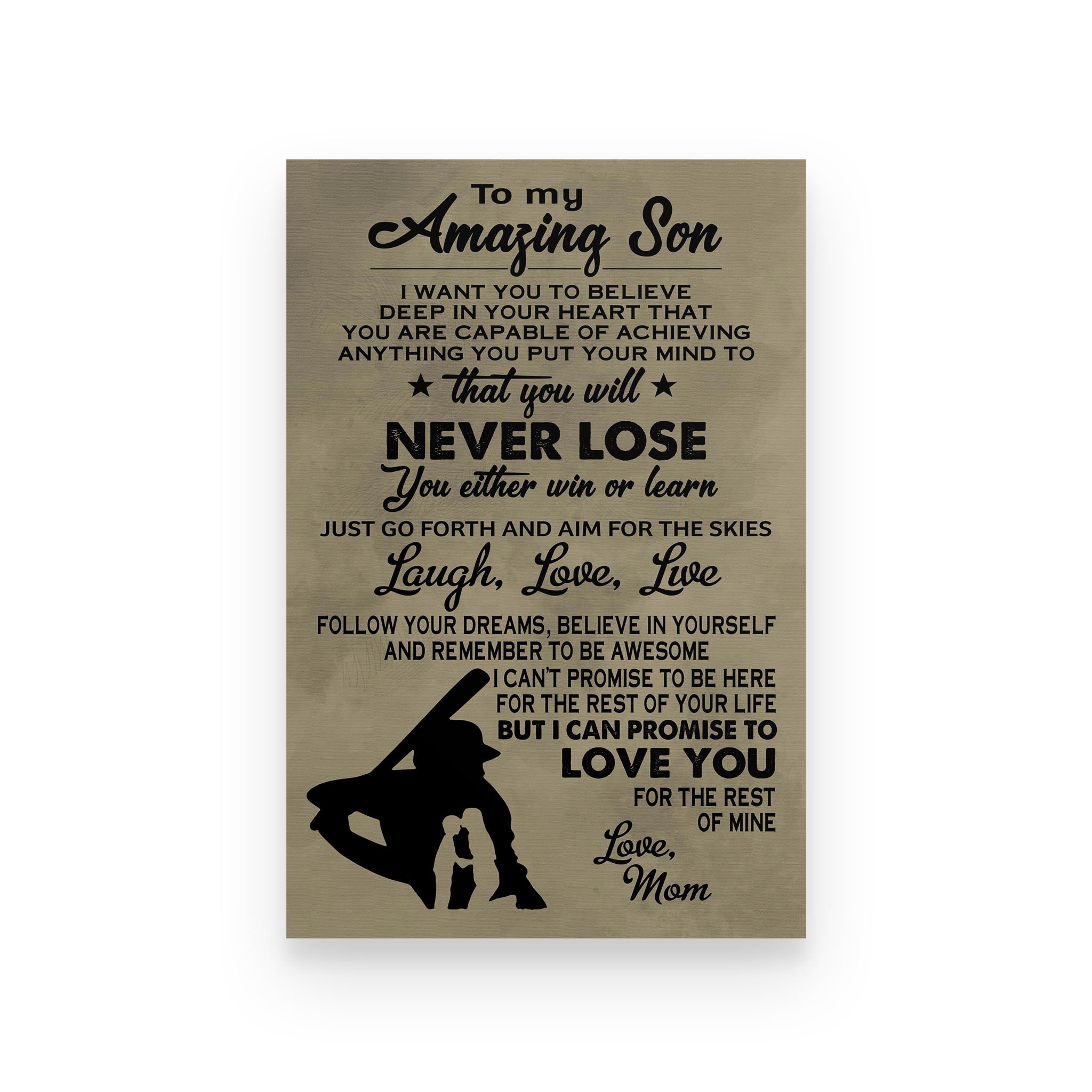 Baseball poster mom to son I want you to believe deep in your heart