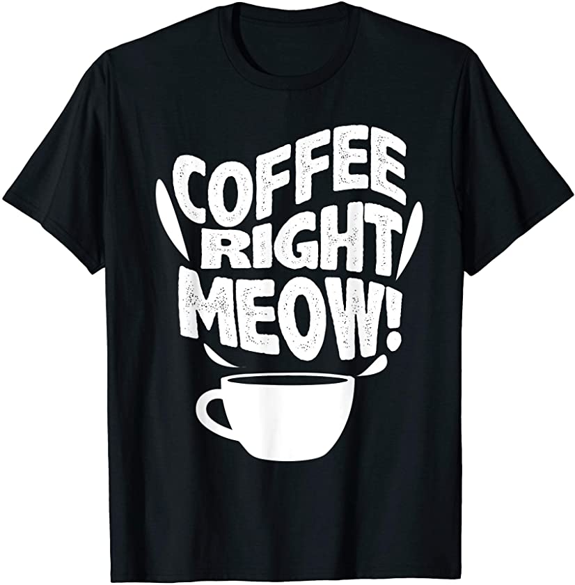 Coffee Lover Animal Cat Lover Kitten Gift Idea MP T-Shirt