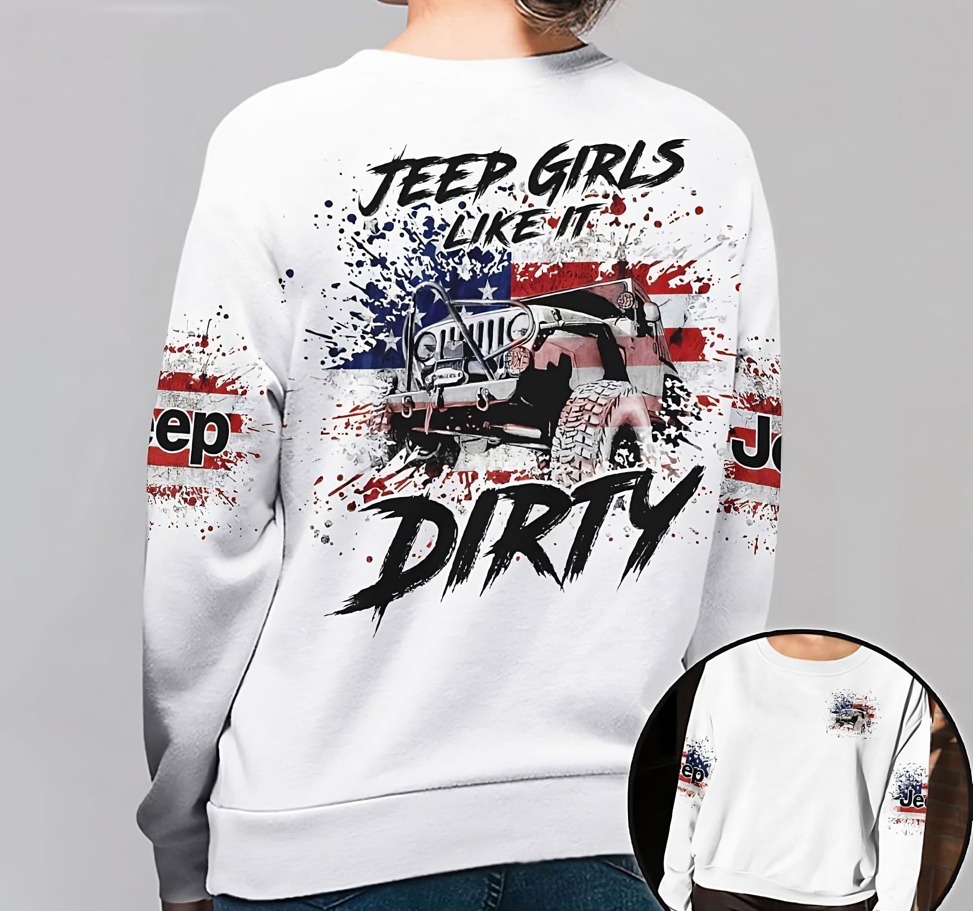 Jeep Girls Like It Dirty America Flag All Over Print Sweatshirt