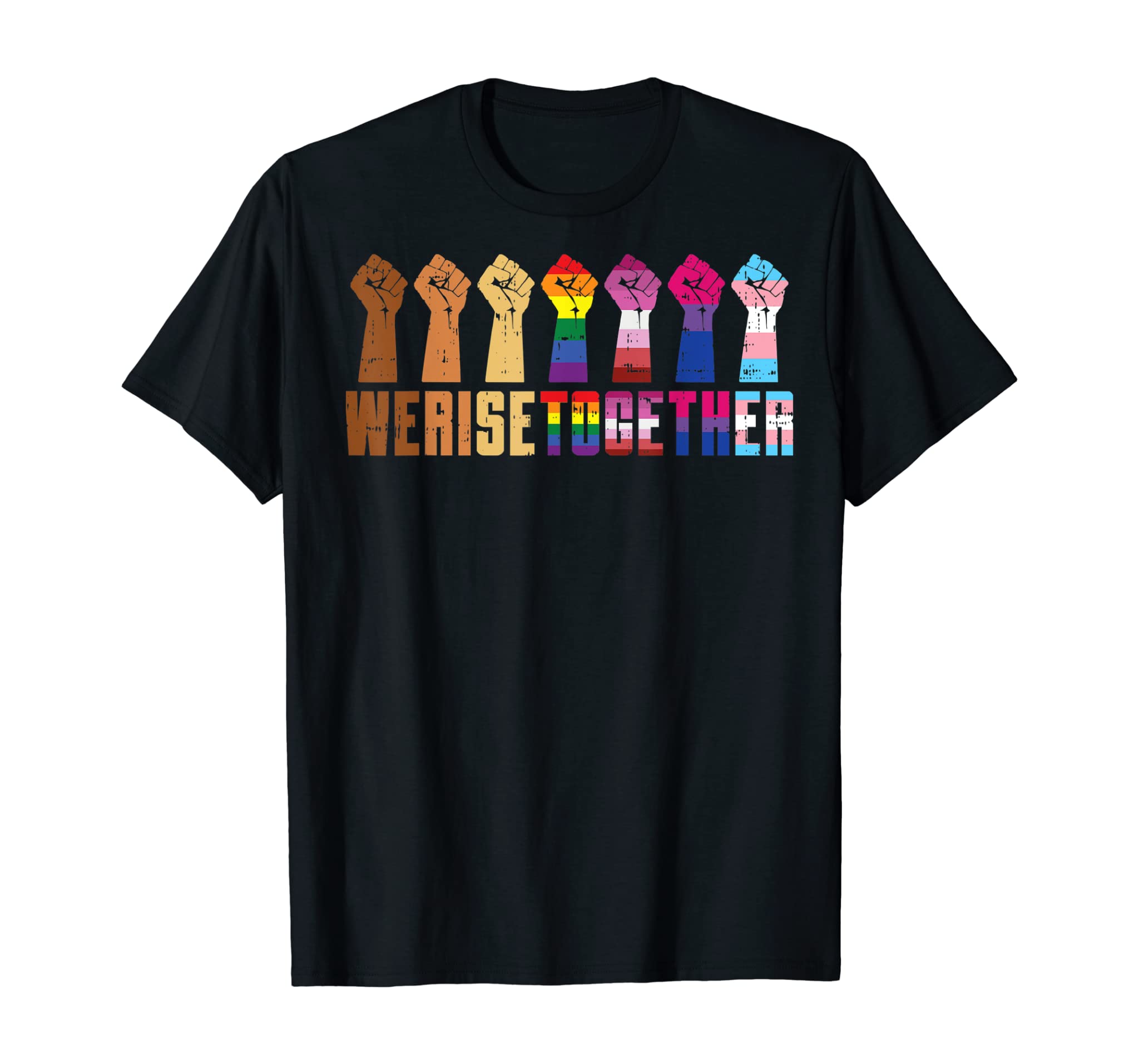 We Rise Together Black Pride Blm Lgbt Raised Fist Equality T-Shirt