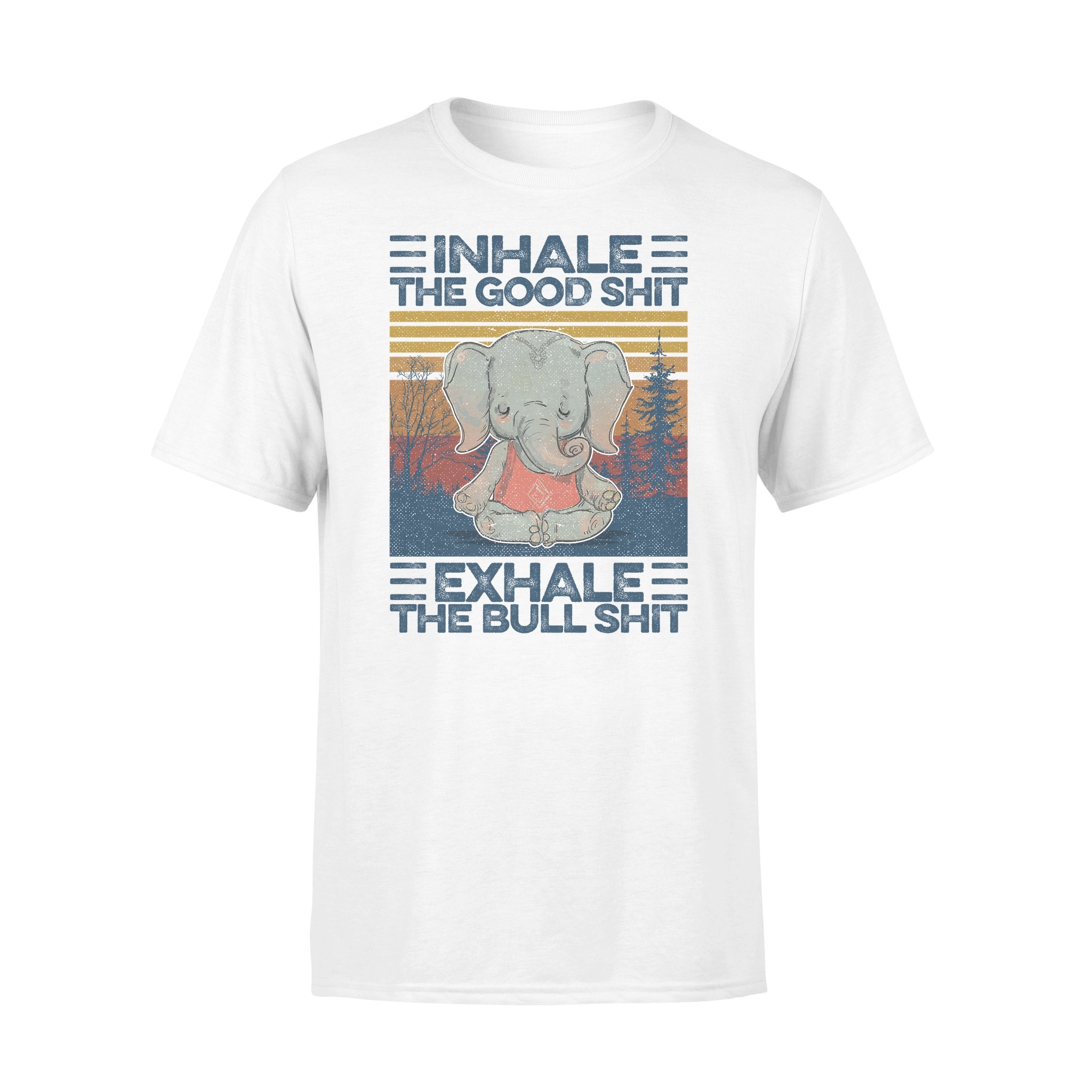 Yoga Inhale The Good Shit Funny Elephant Yoga- Standard T-shirt