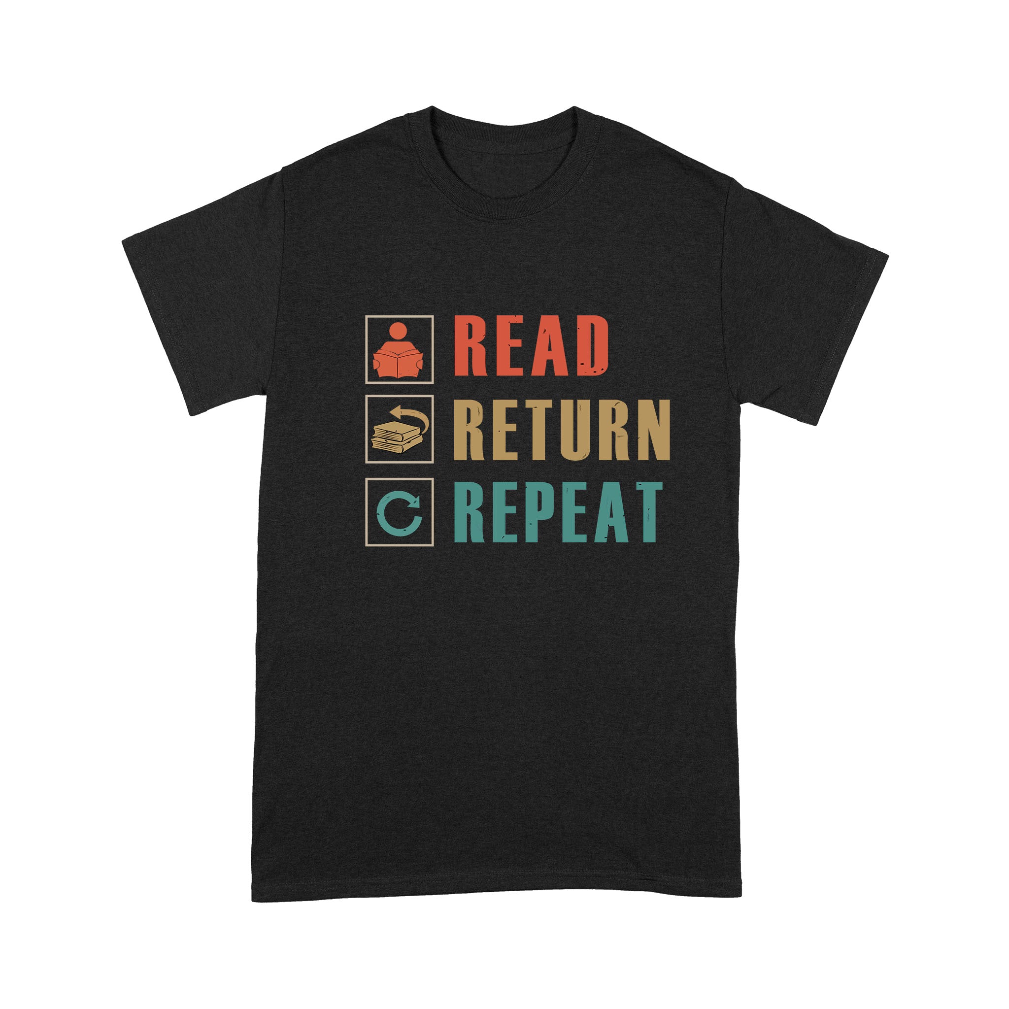 Read Return Repeat Gift Book Lovers – Standard T-Shirt