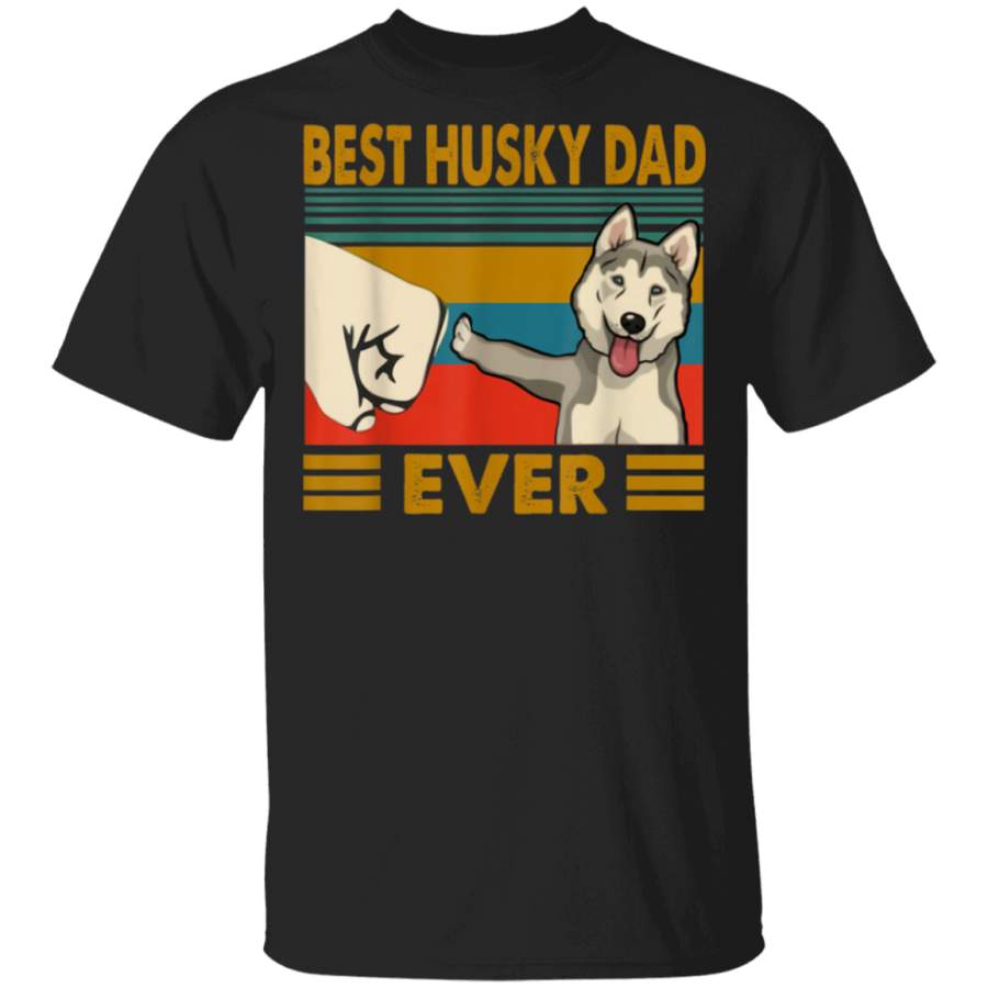 Best Husky Dad Ever I Love My Husky T-Shirt