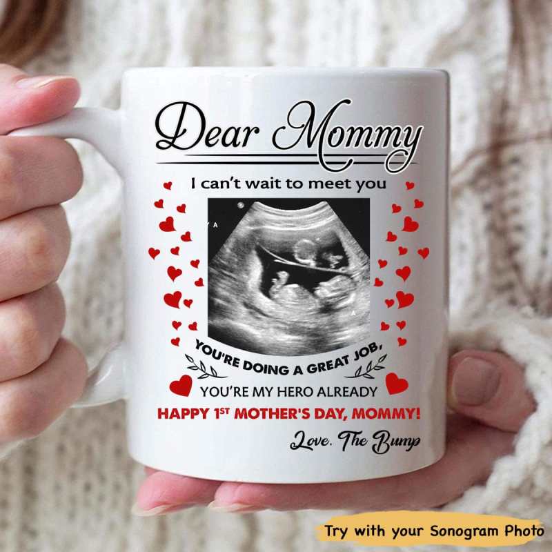 Personalized Dear Mommy I Can’T Wait To Meet You Happy Mother’S Day Mug