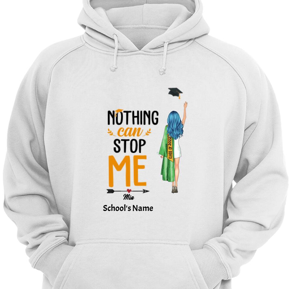 Personalized Graduation Girl Nothing Can Stop Me Custom Hoodie – Trending Personalized