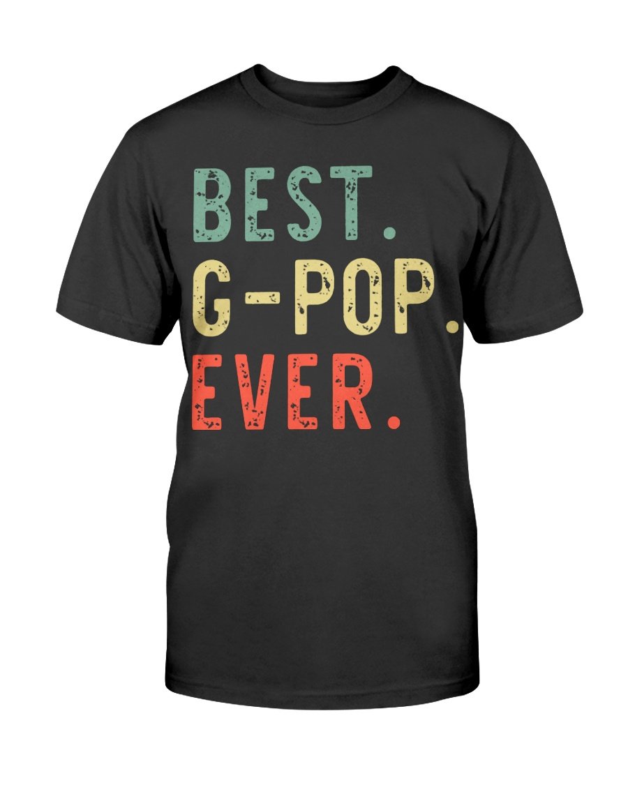 Best G-Pop Ever Cool Funny Vintage Father’s Day GPop Gift T-Shirt