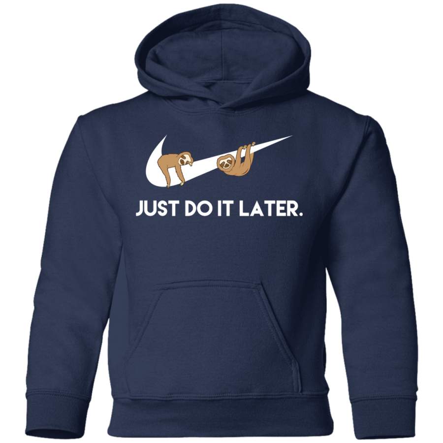 AGR Just Do It Later. Sloths Toddler Pullover Hoodie