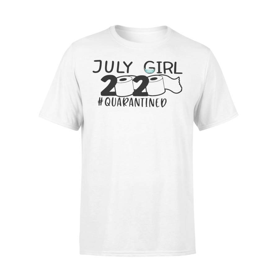 July Girl 2020 #quarantined Shirt