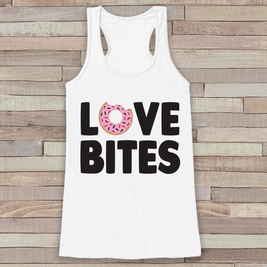 Womens Valentine Shirt – Funny Valentine’s Day Tank Top – Love Bites – Women’s Humorous Tank – Funny Food Valentines Shirt – White Tank Top