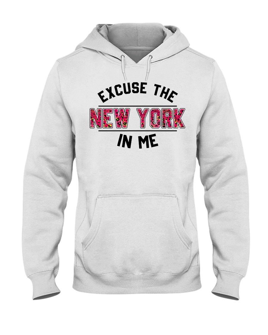 Excuse The New York In Me Standard Hoodie