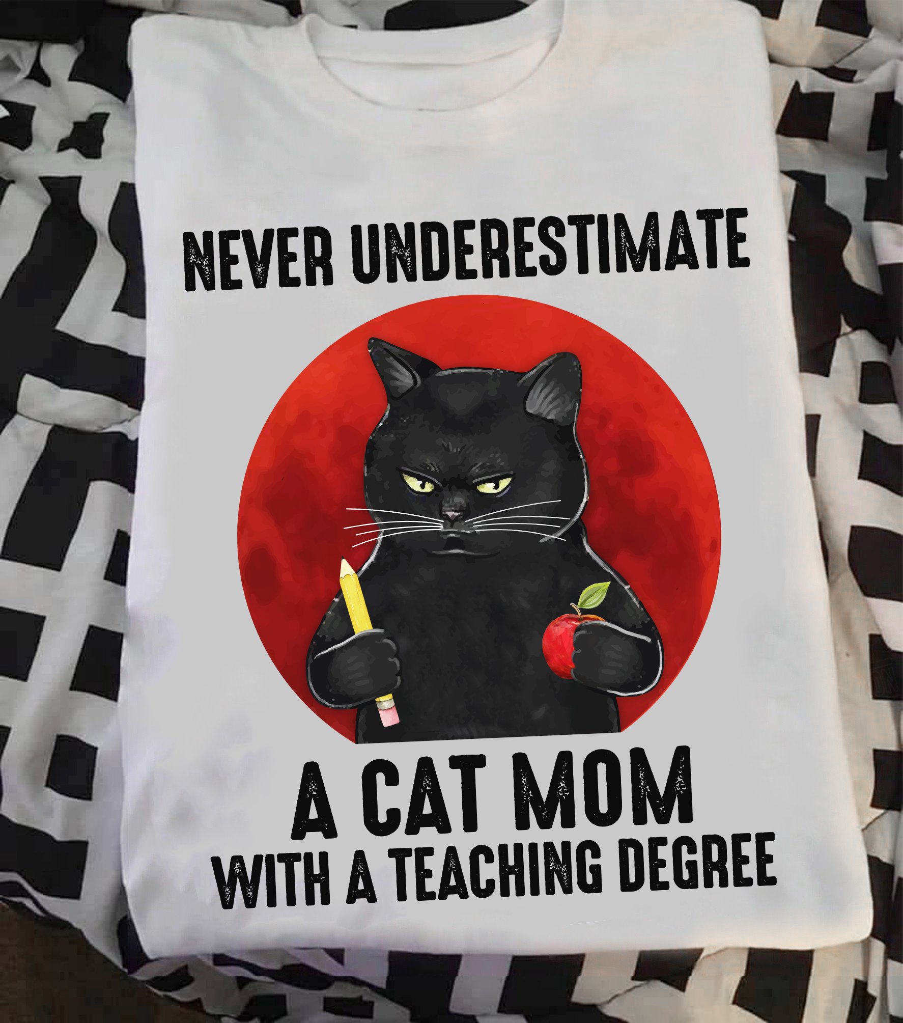 A Cat Mom With Teaching Degree T Shirt Hoodie Gift For Friend Gift For Family