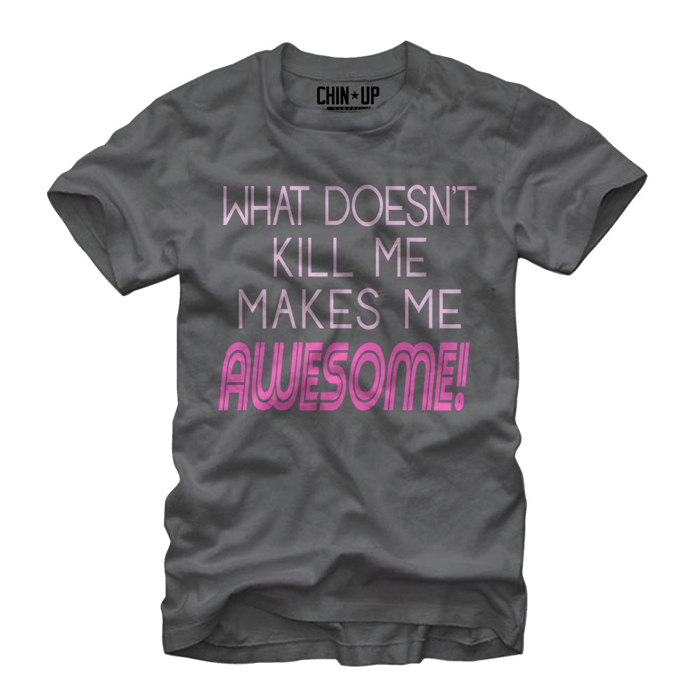 Chin Up Women’S What Doesn’T Kill Me  Boyfriend Tee