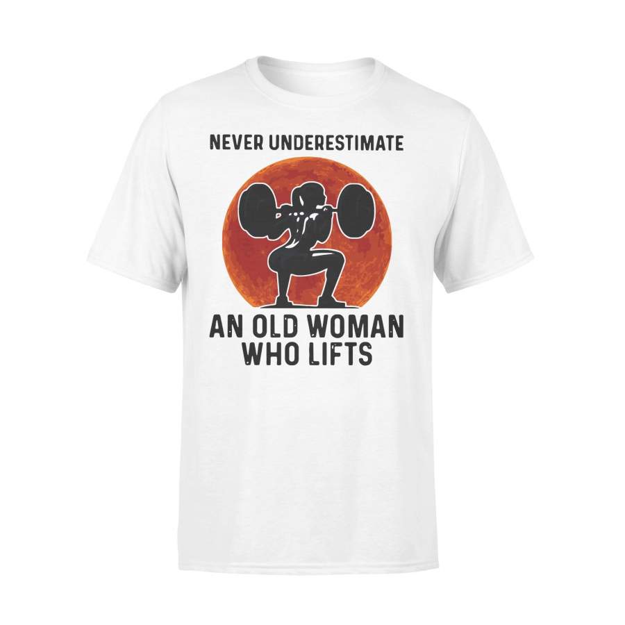 Gym Fitness Never Underestimate An Old Woman Who Lifts Blood Moon T-shirt