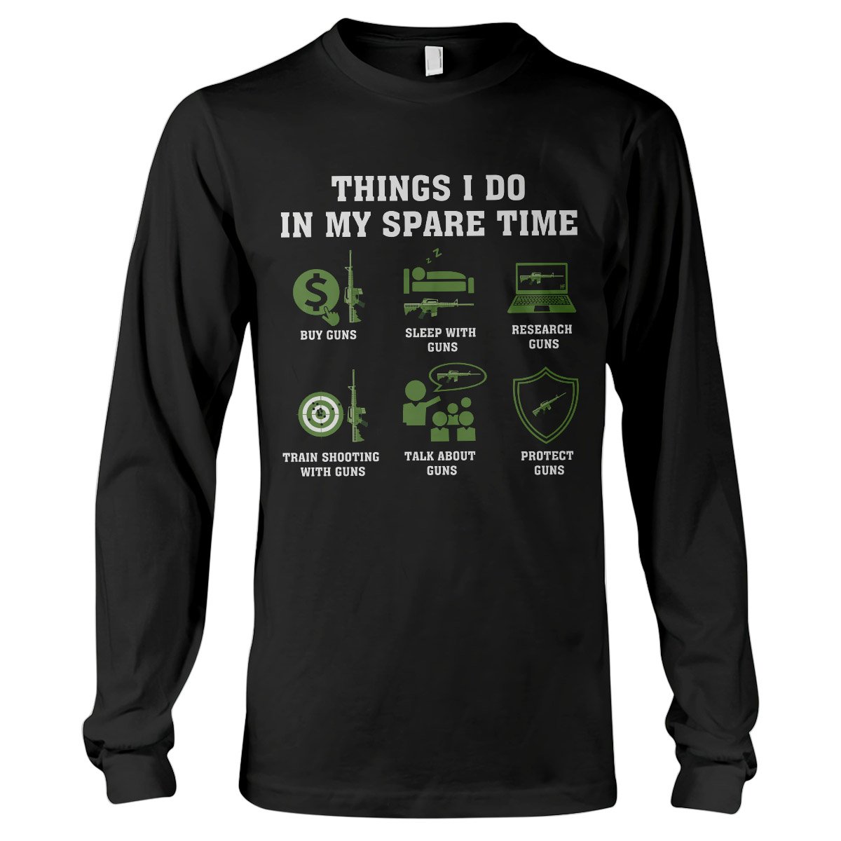 Gun Lovers Things I Do In My Spare Time Ez12 0210 Long Sleeve T-Shirt