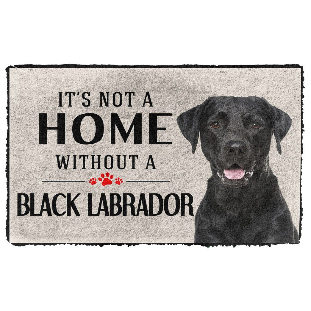 3D Its Not A Home Without A Black Labrador Custom Doormat