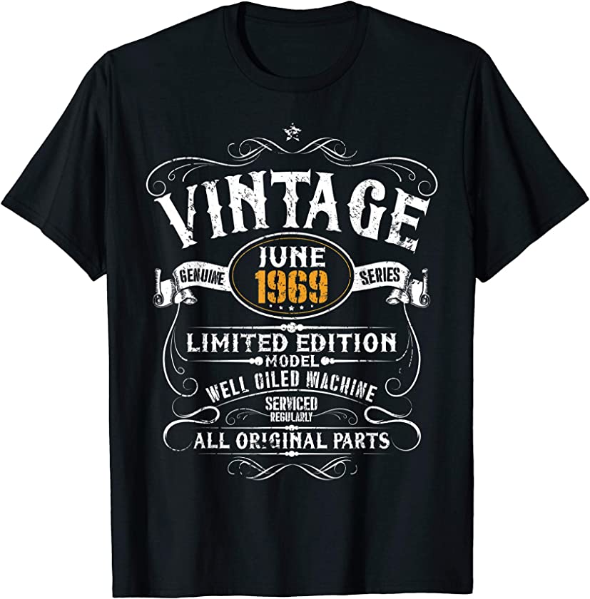 50th Birthday Gift – Vintage June 1969 50 Years Old Funny T-Shirt